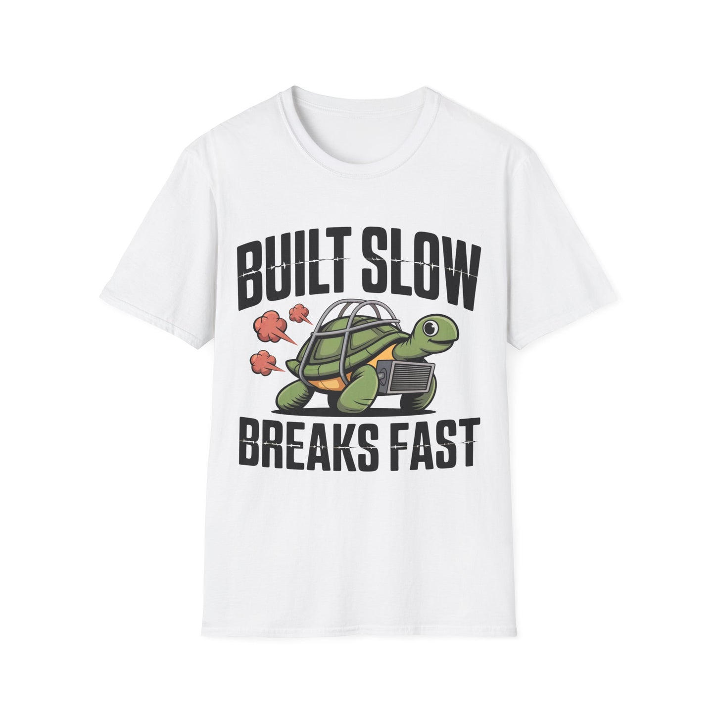 Built slow breaks fast T-shirt