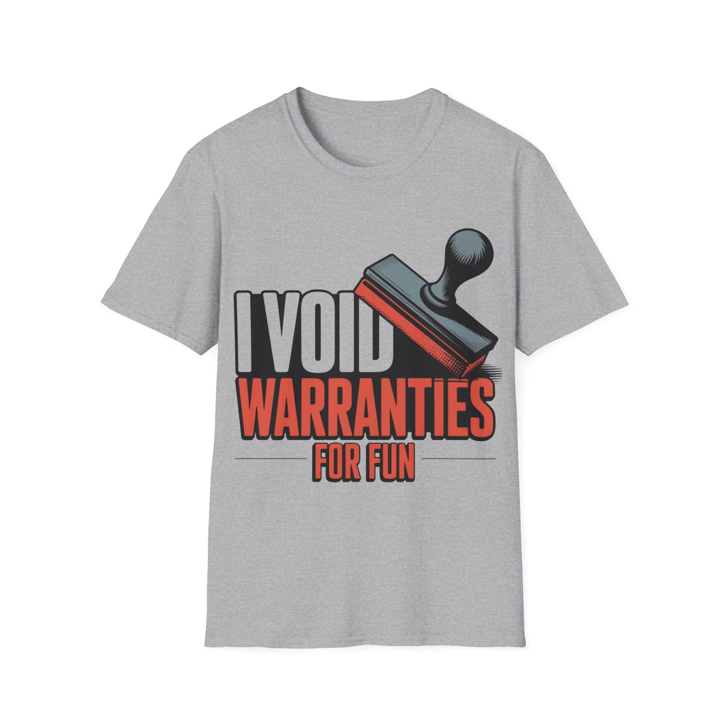 I void warranties for fun T-shirt