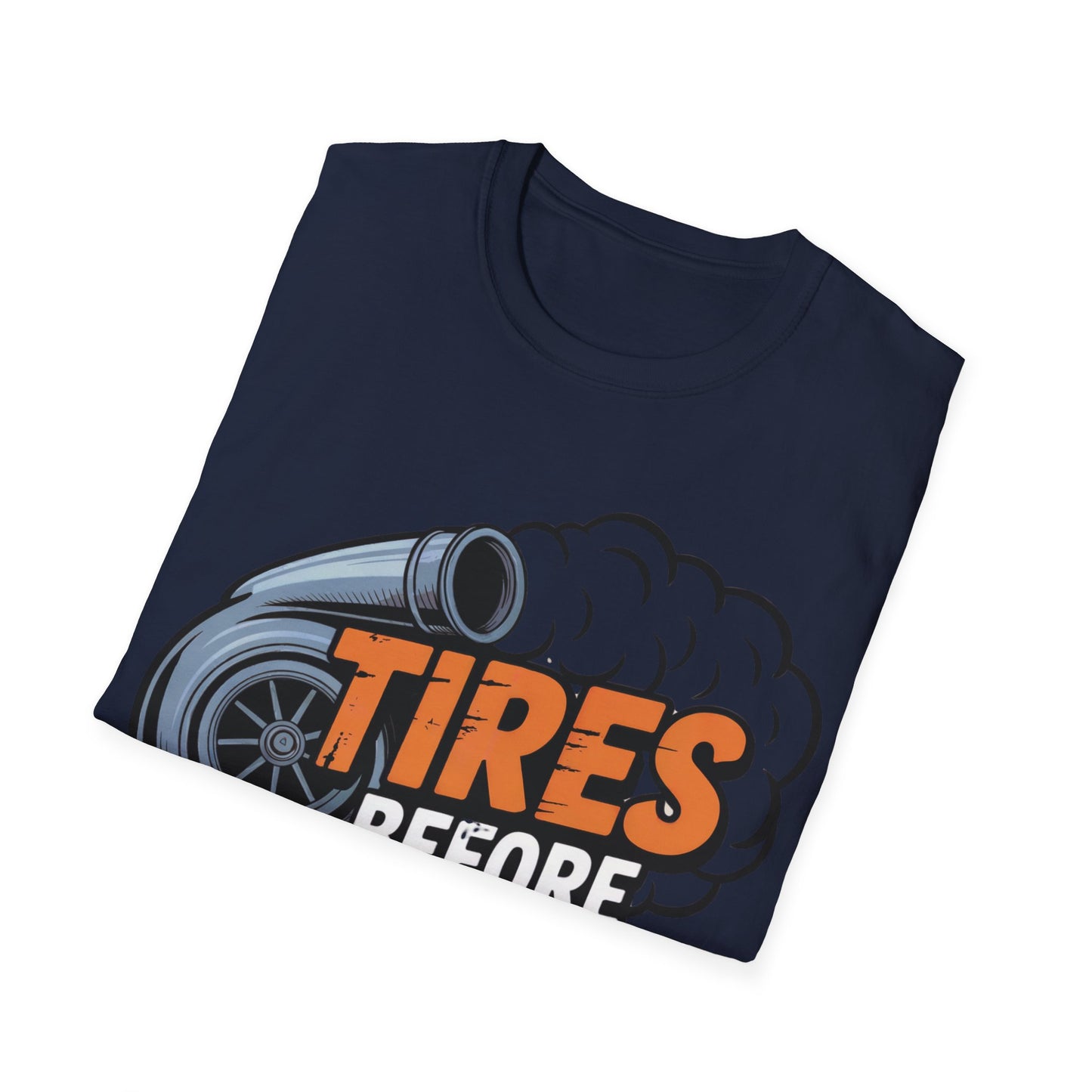 Tires before donuts T-shirt