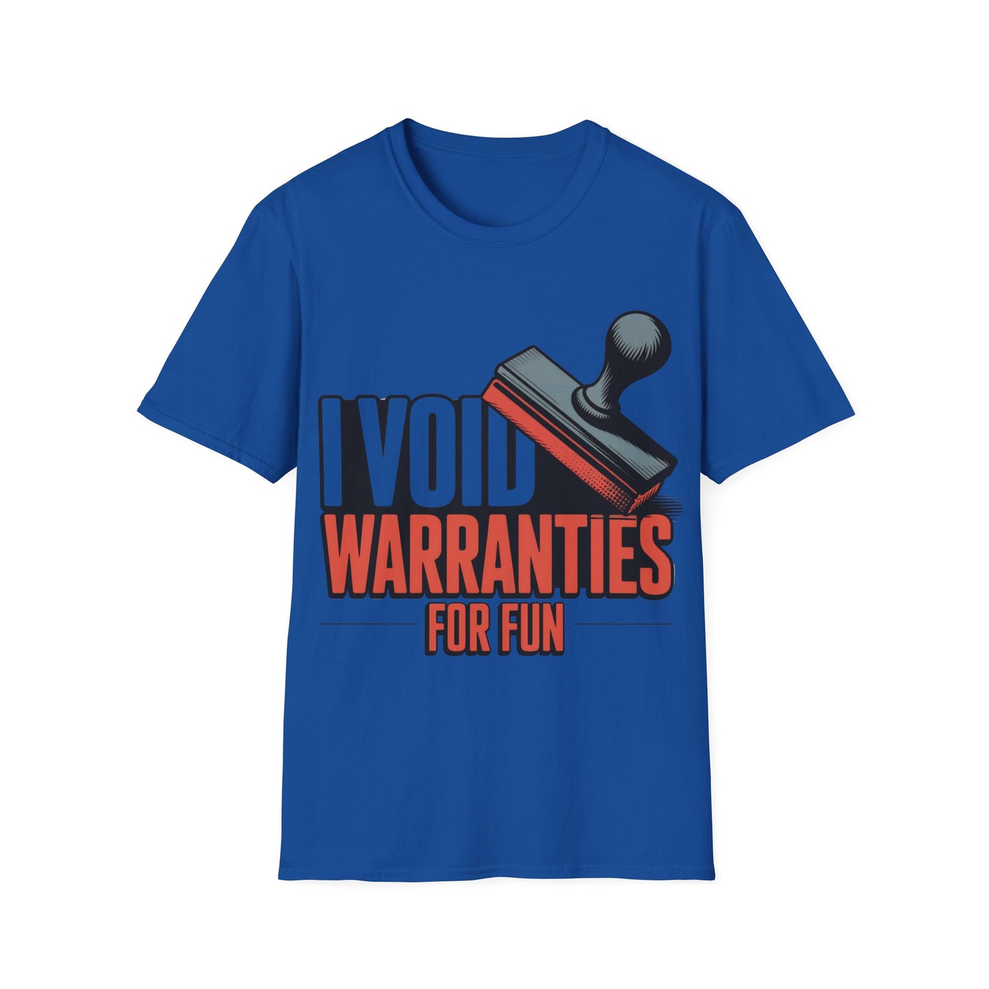 I void warranties for fun T-shirt