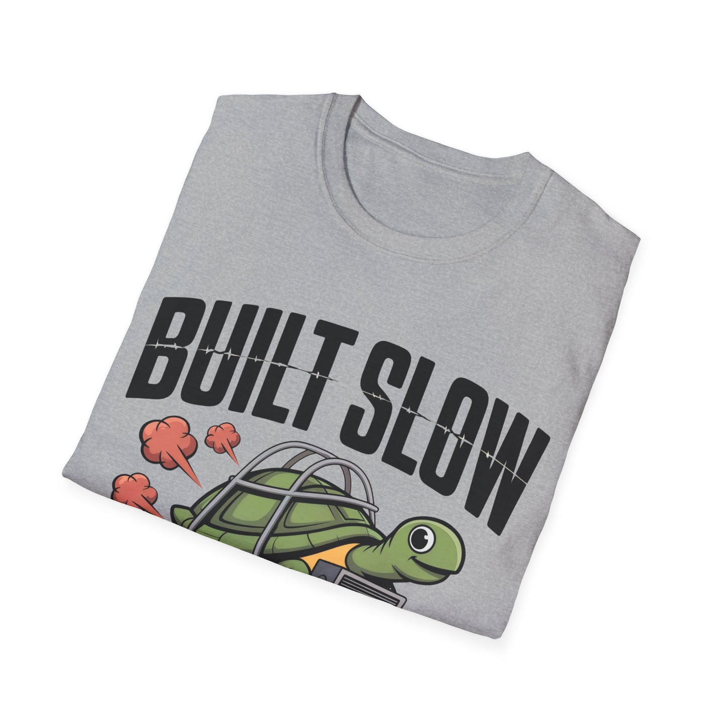 Built slow breaks fast T-shirt