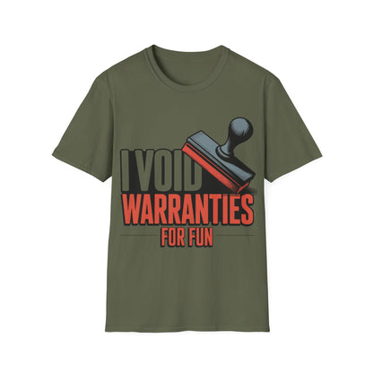 I void warranties for fun T-shirt