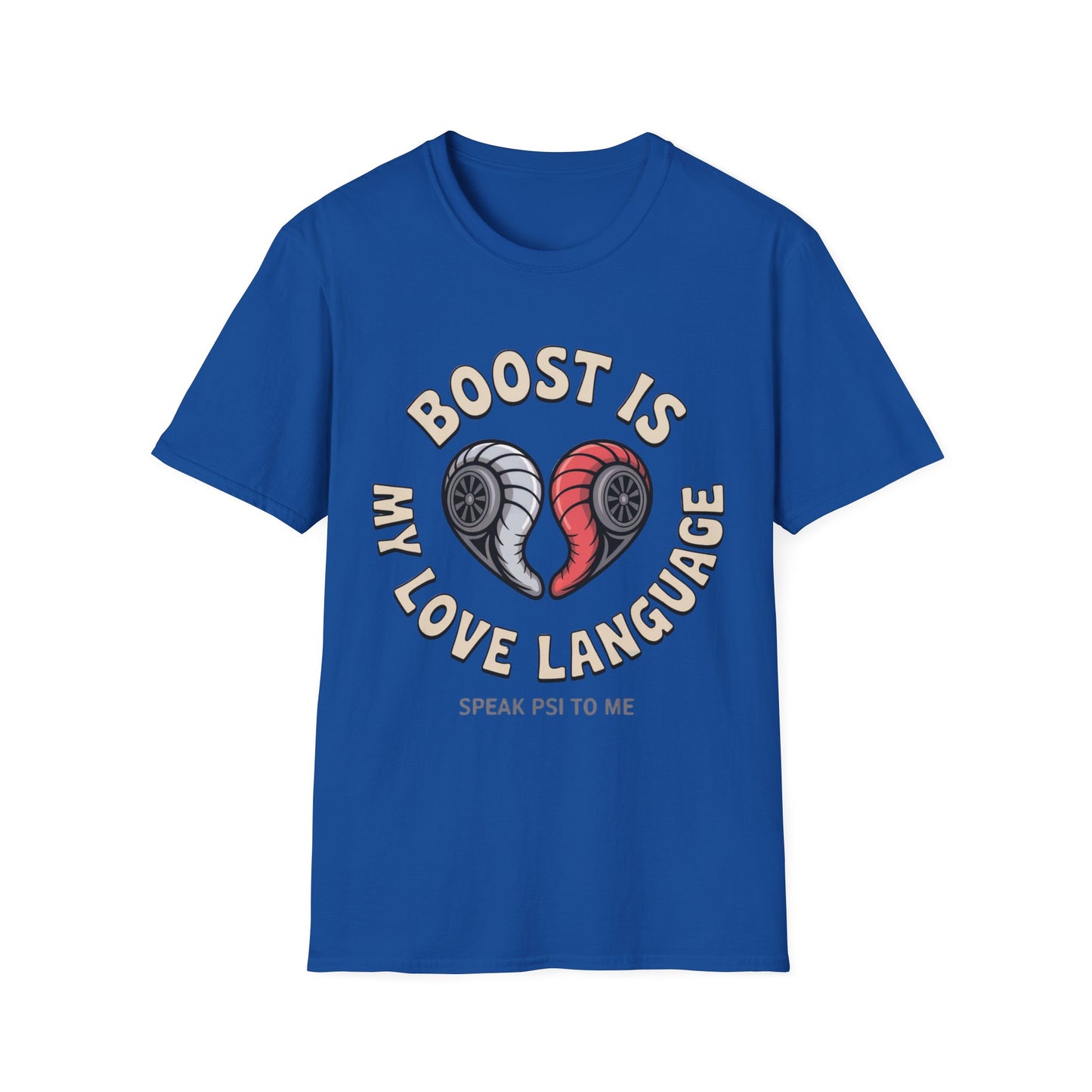Boost Is My love lang T-shirt