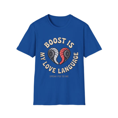 Boost Is My love lang T-shirt