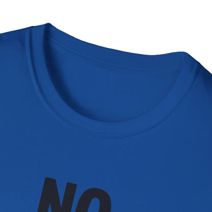 No testing 2  T-shirt