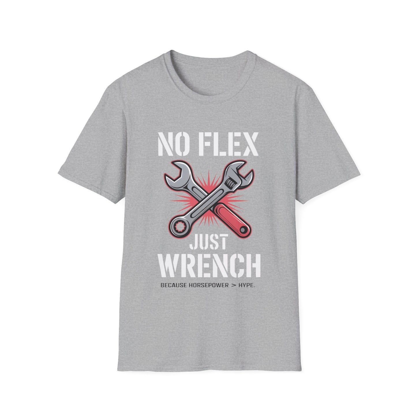 No flex just wrench T-shirt