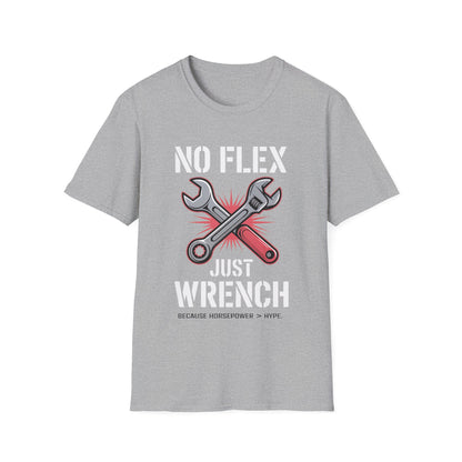 No flex just wrench T-shirt