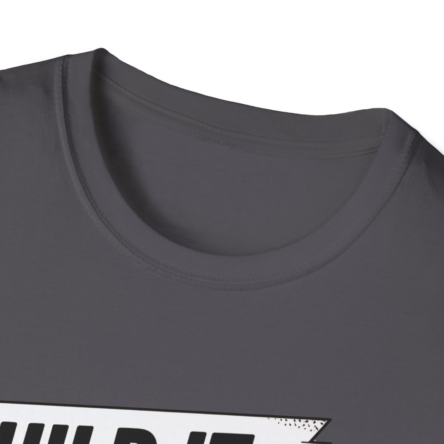 Build it yeet it splode it repeatClutch pedal anti theft  T-shirt