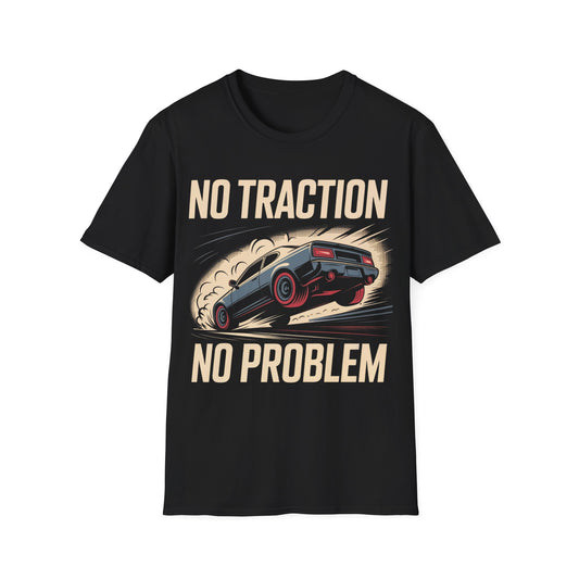 No traction no problem t-shirt