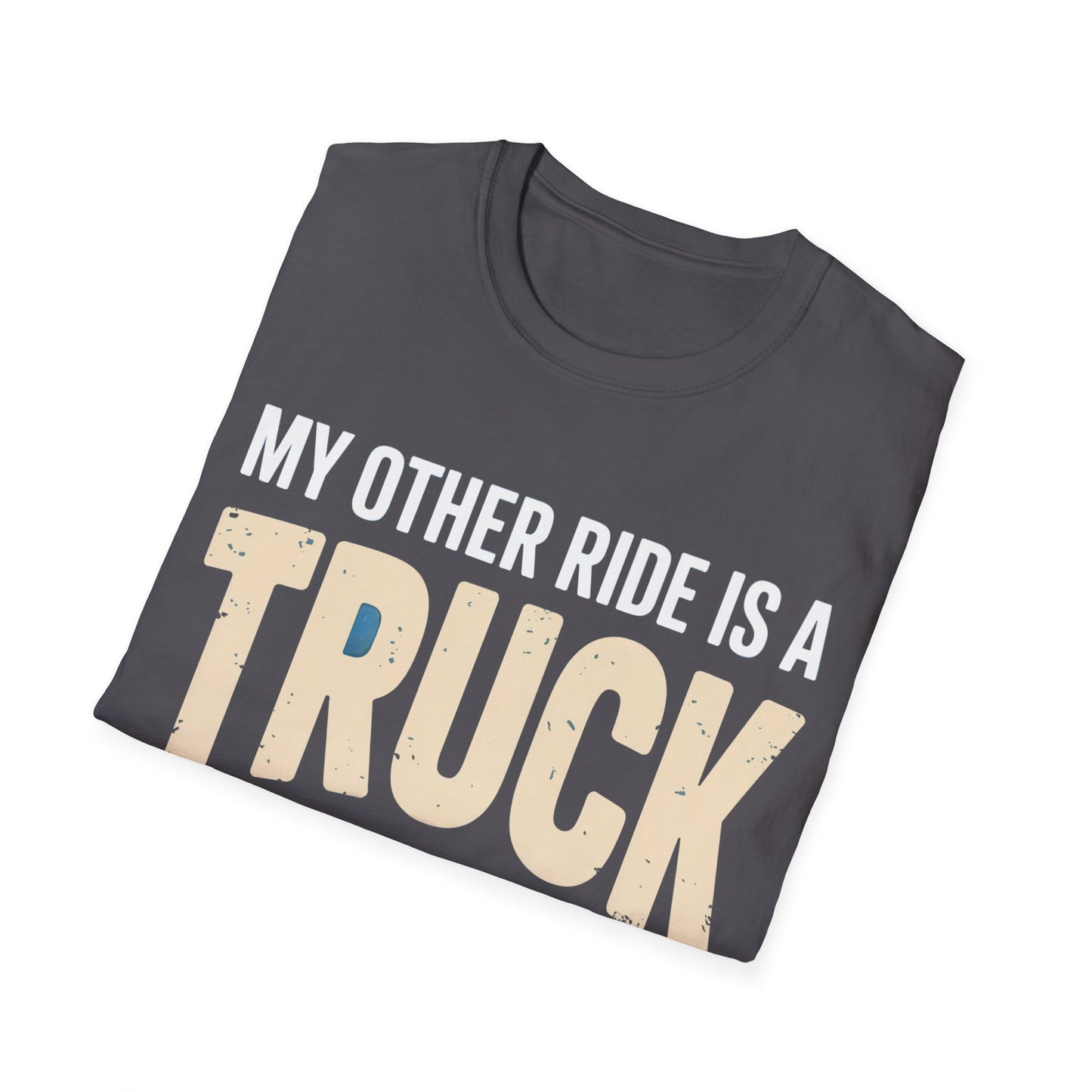 My other ride is truck T-shirt