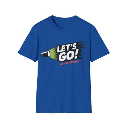 Let's go!  T-shirt