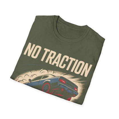 No traction no problem t-shirt