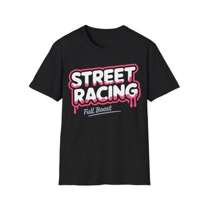 Street racing full send T-shirt