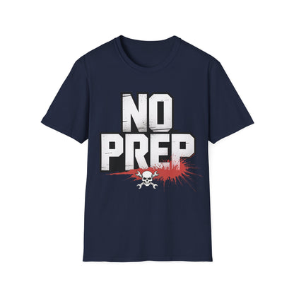 No prep  T-shirt