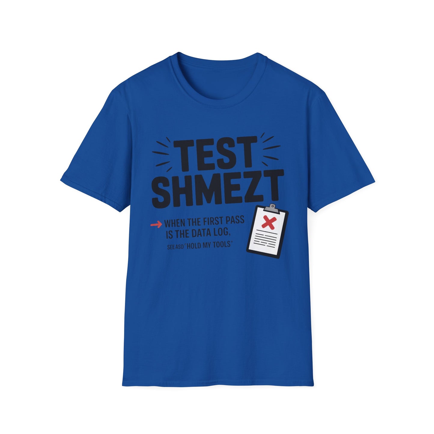 Test shmezt T-shirt