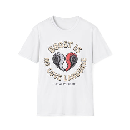Boost Is My love lang T-shirt
