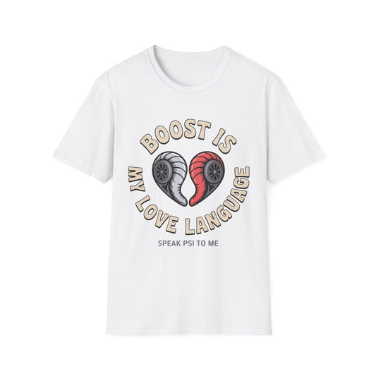 Boost Is My love lang T-shirt