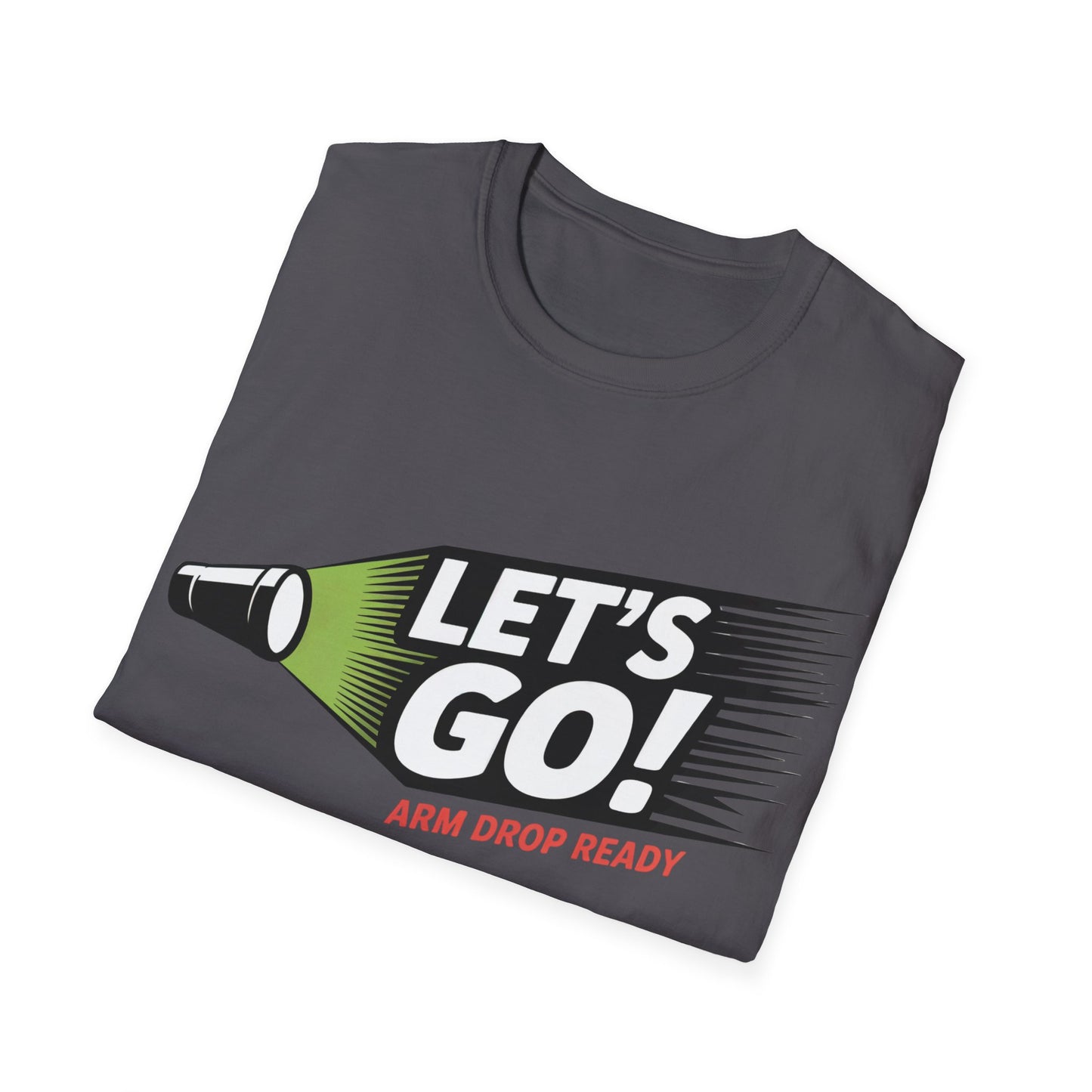 Let's go!  T-shirt
