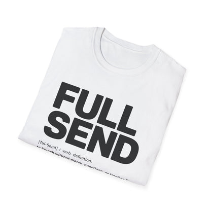 Full send T-shirt