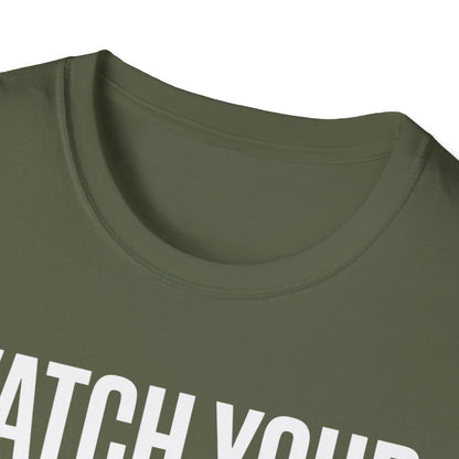 Watch your mouth2  T-shirt