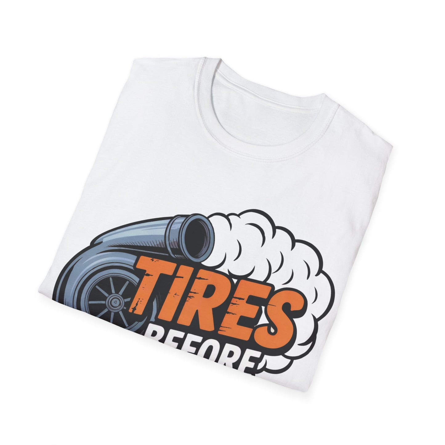 Tires before donuts T-shirt