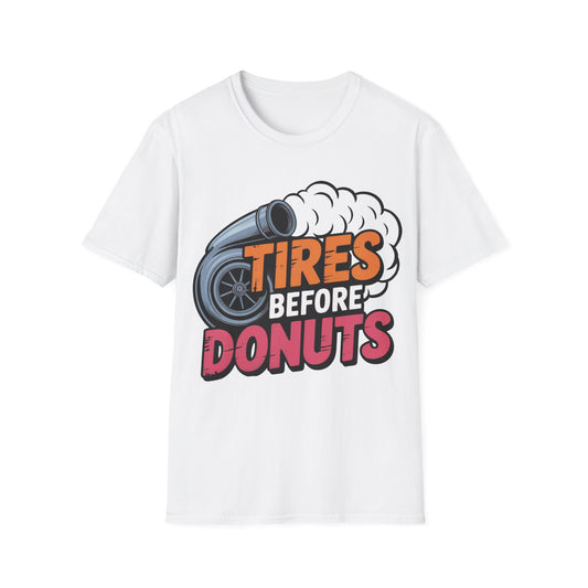 Tires before donuts T-shirt