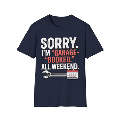 Sorry i'm garage booked T-shirt