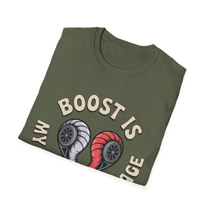 Boost Is My love lang T-shirt