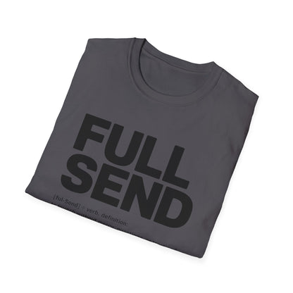Full send T-shirt