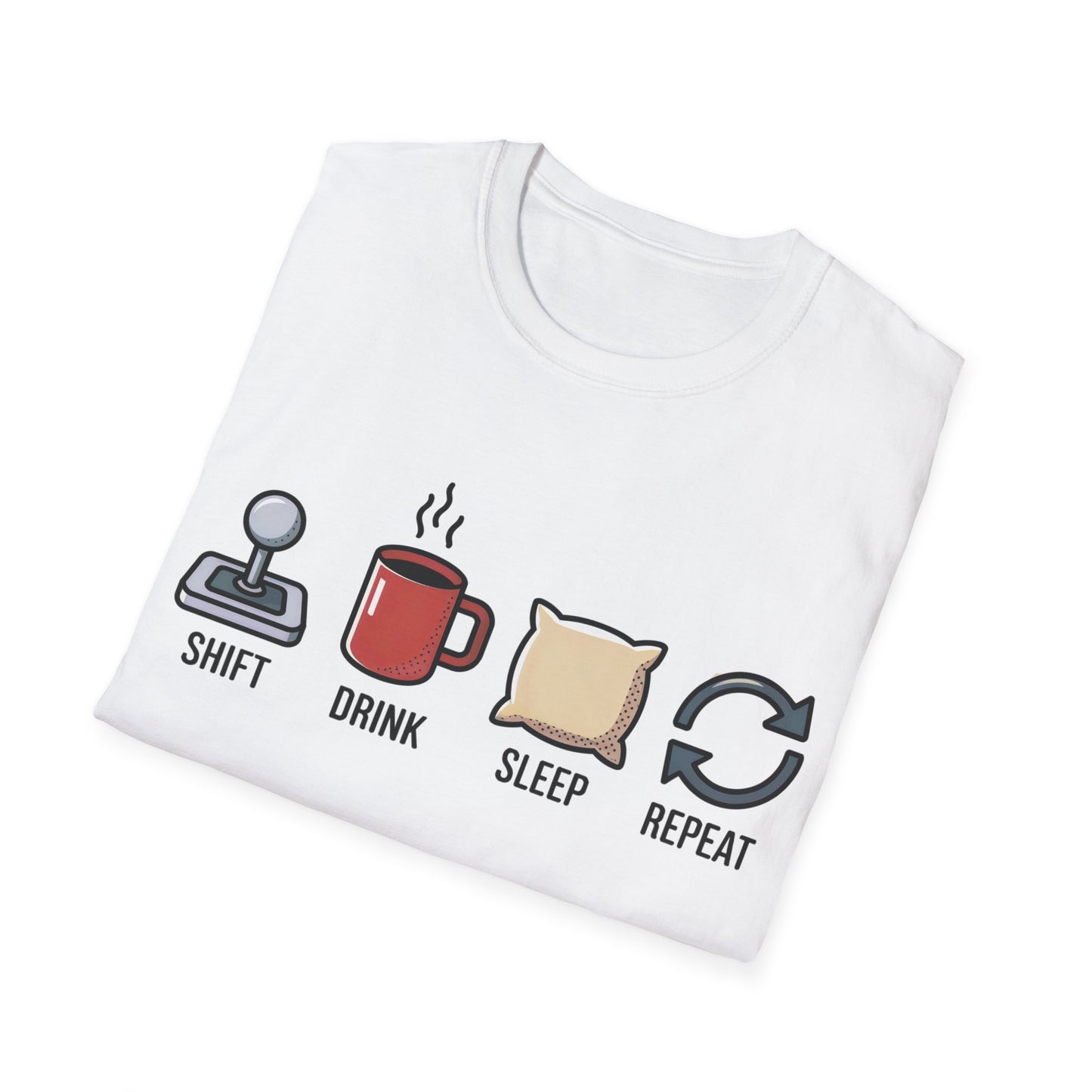 Shift drink sleep repeat T-shirt