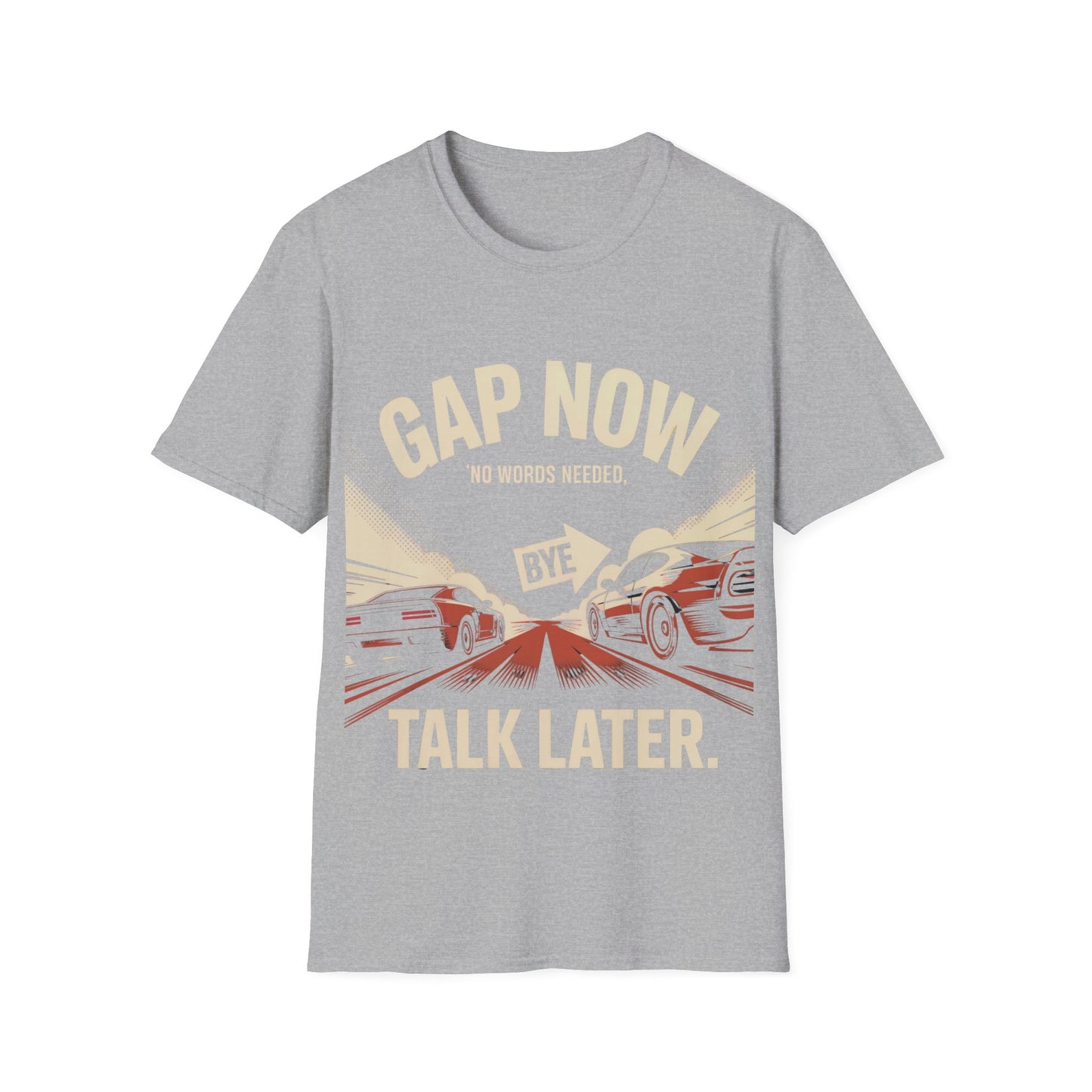 Gap now talk later T-shirt