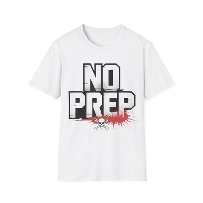 No prep  T-shirt