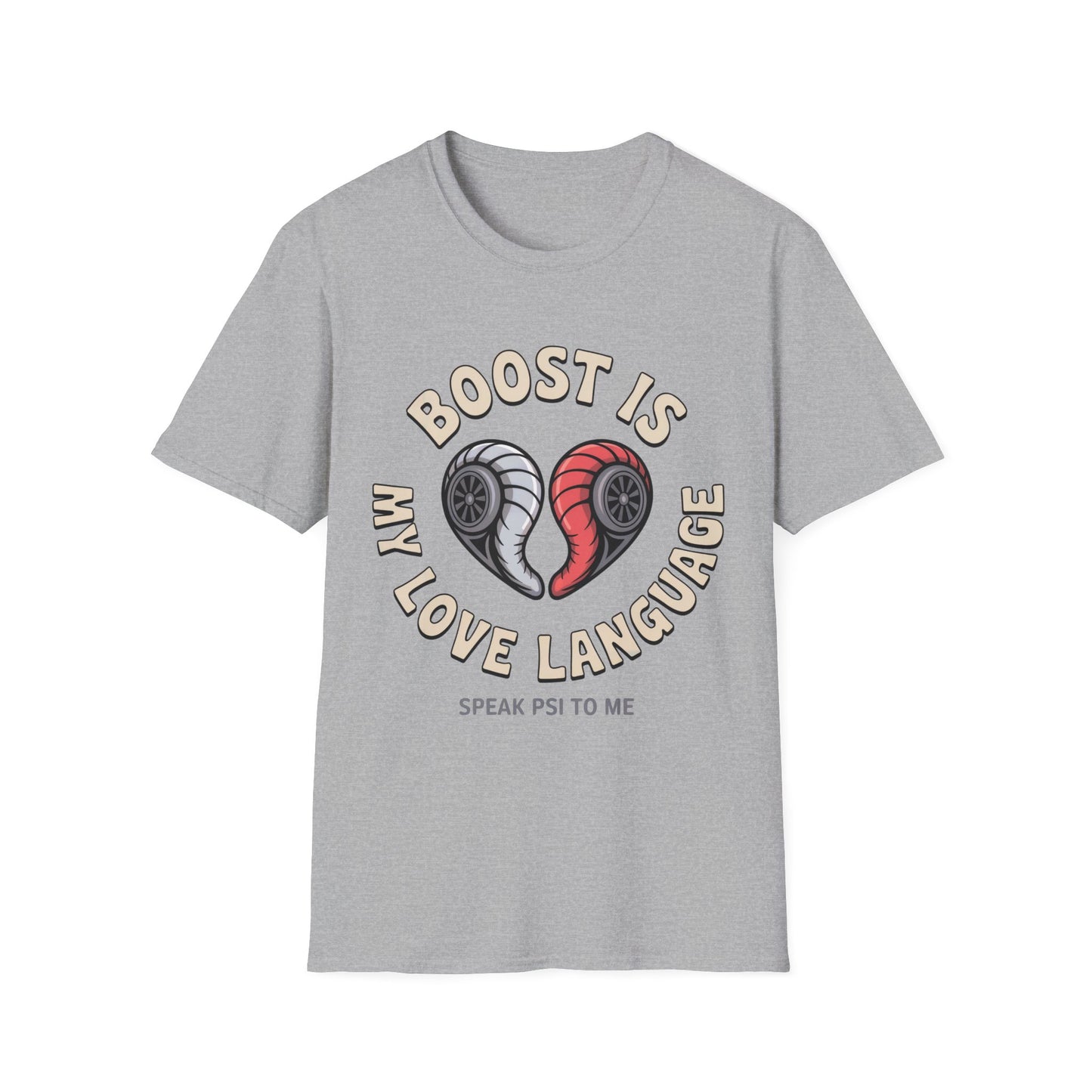 Boost Is My love lang T-shirt