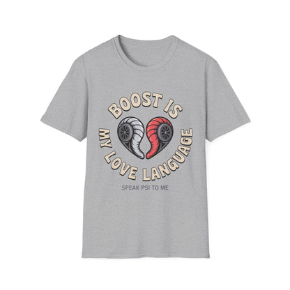 Boost Is My love lang T-shirt
