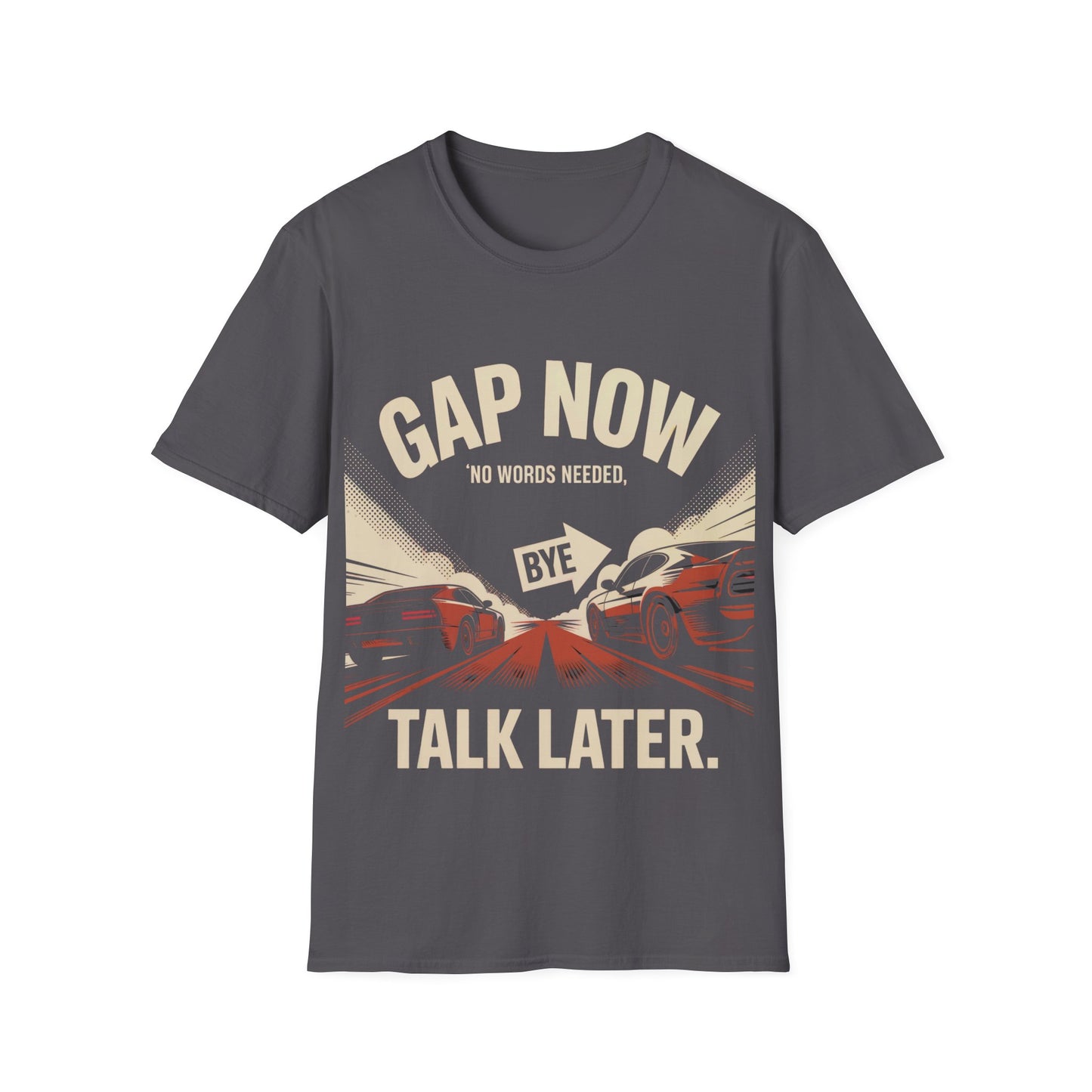 Gap now talk later T-shirt
