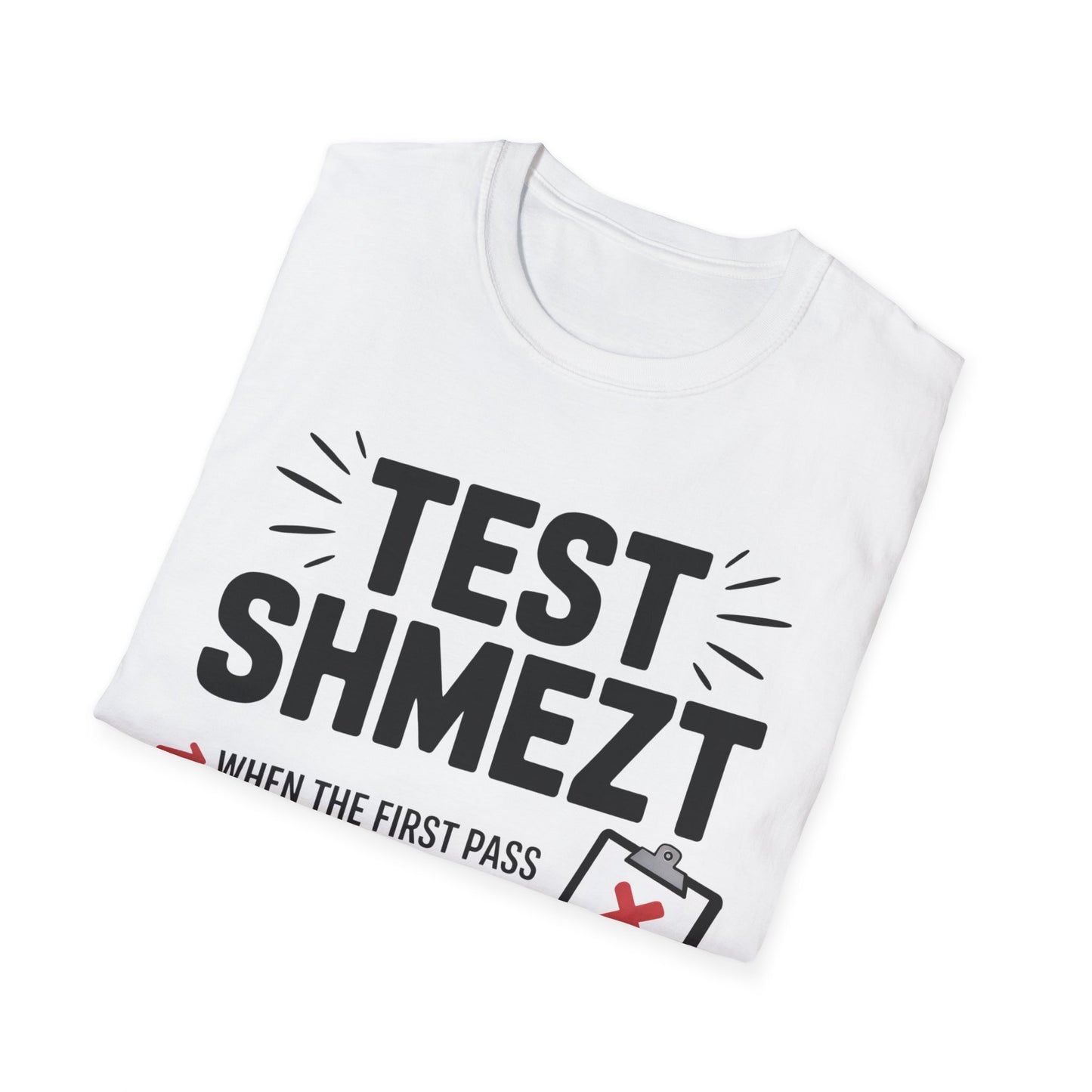 Test shmezt T-shirt