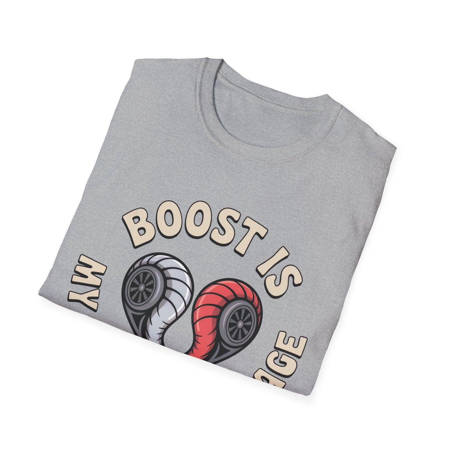 Boost Is My love lang T-shirt