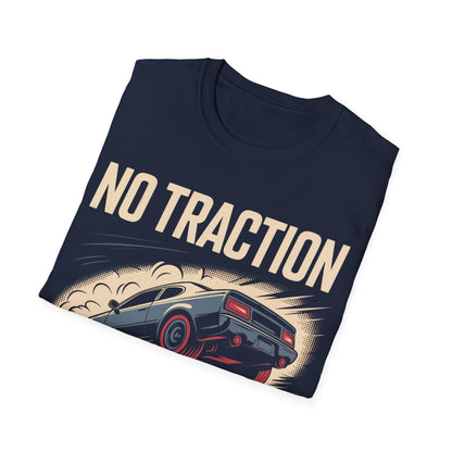 No traction no problem t-shirt