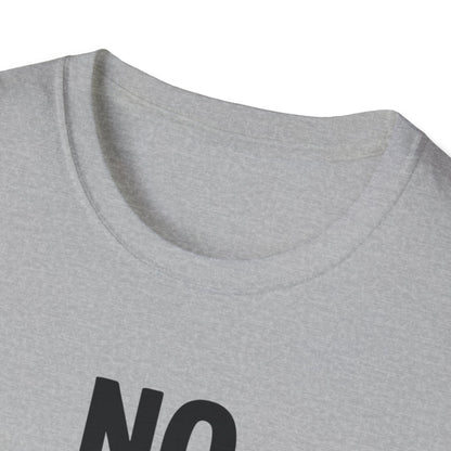No testing 2  T-shirt