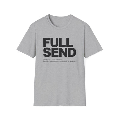 Full send T-shirt