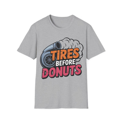 Tires before donuts T-shirt