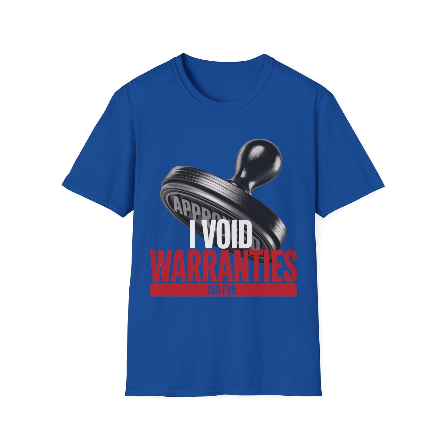 I void warranties for fun2 T-shirt