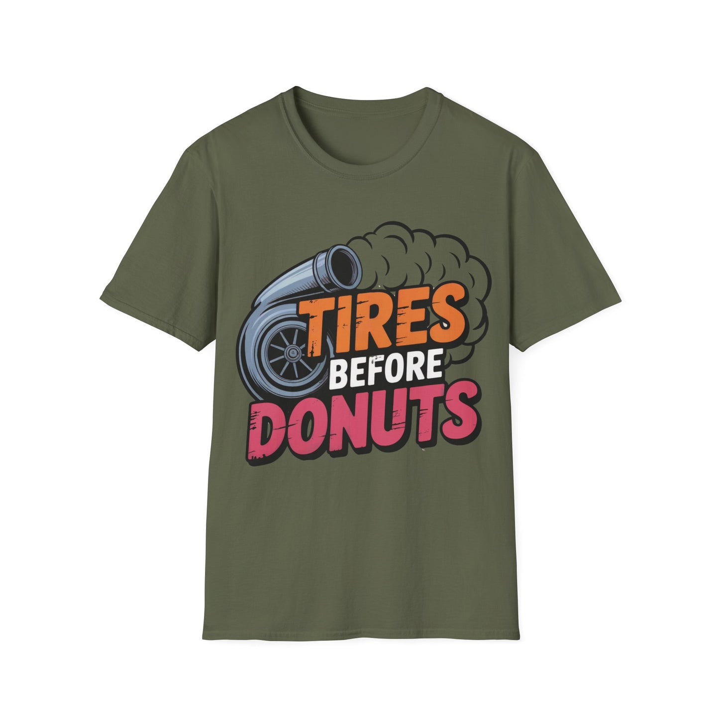 Tires before donuts T-shirt
