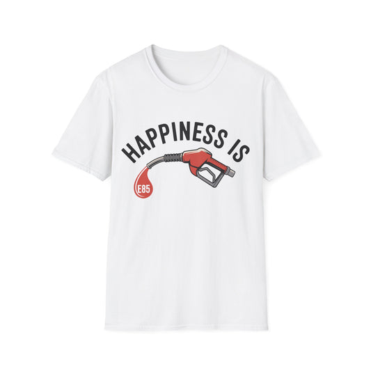 Happines is E85 T-shirt
