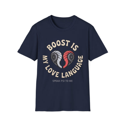 Boost Is My love lang T-shirt