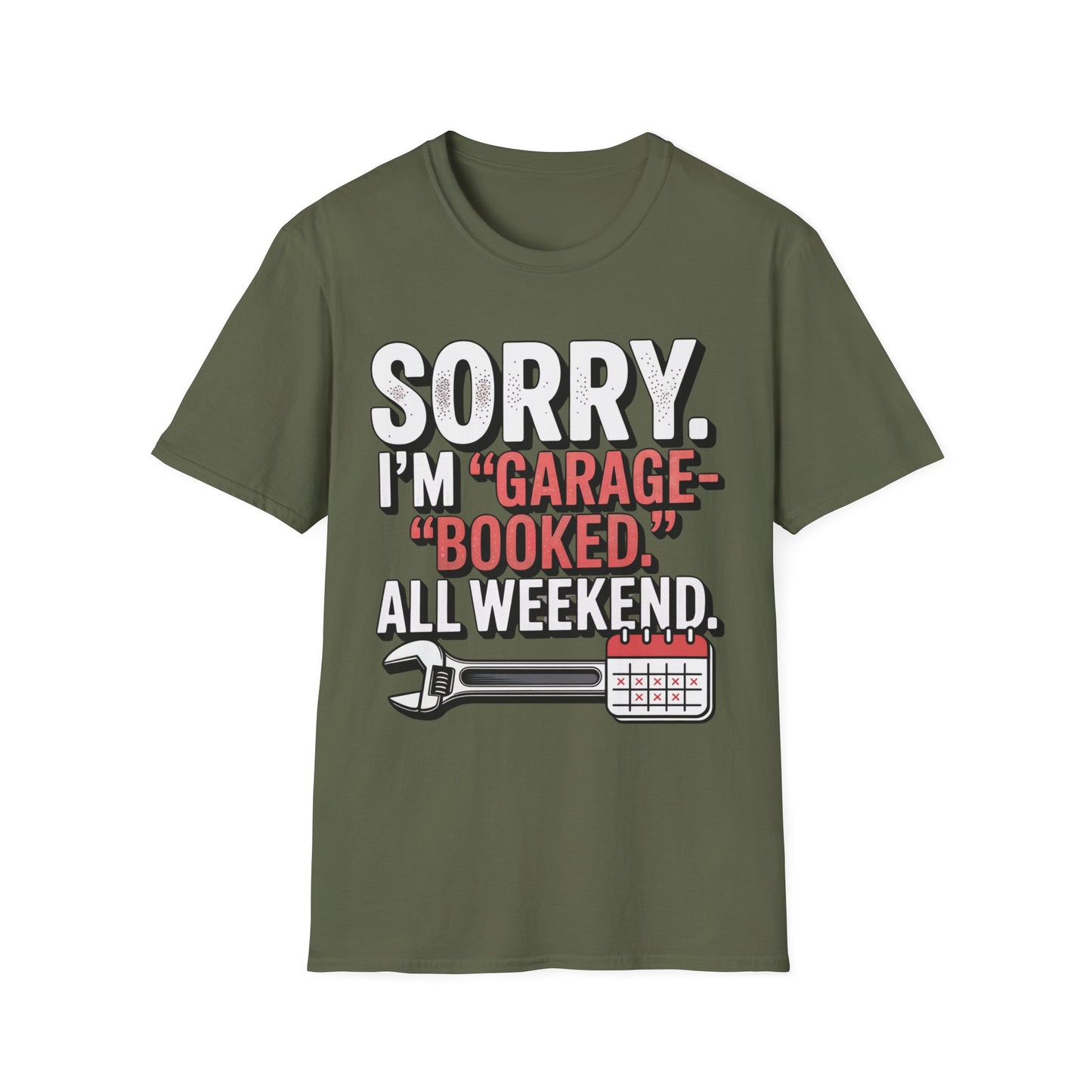 Sorry i'm garage booked T-shirt