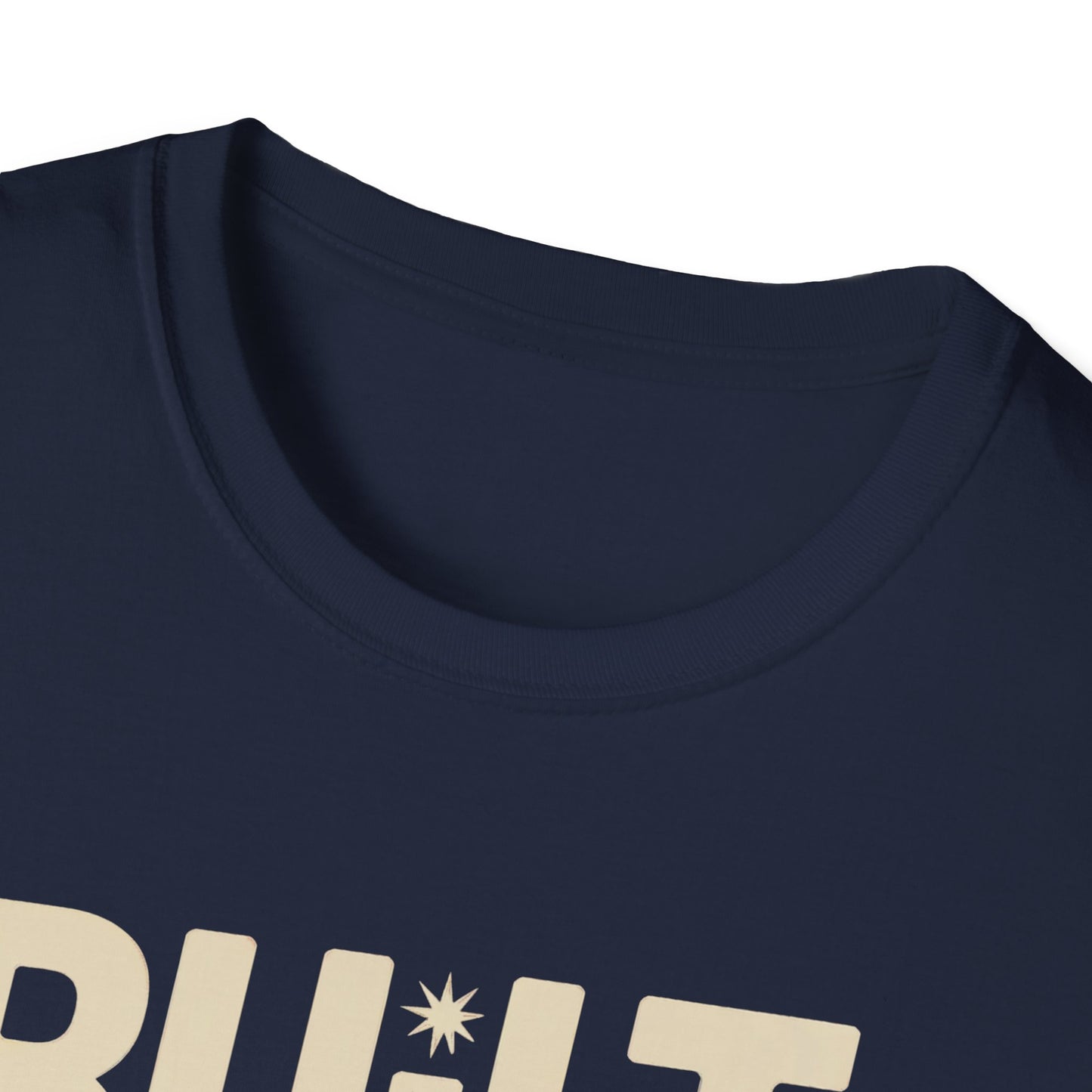 Built not bought T-shirt