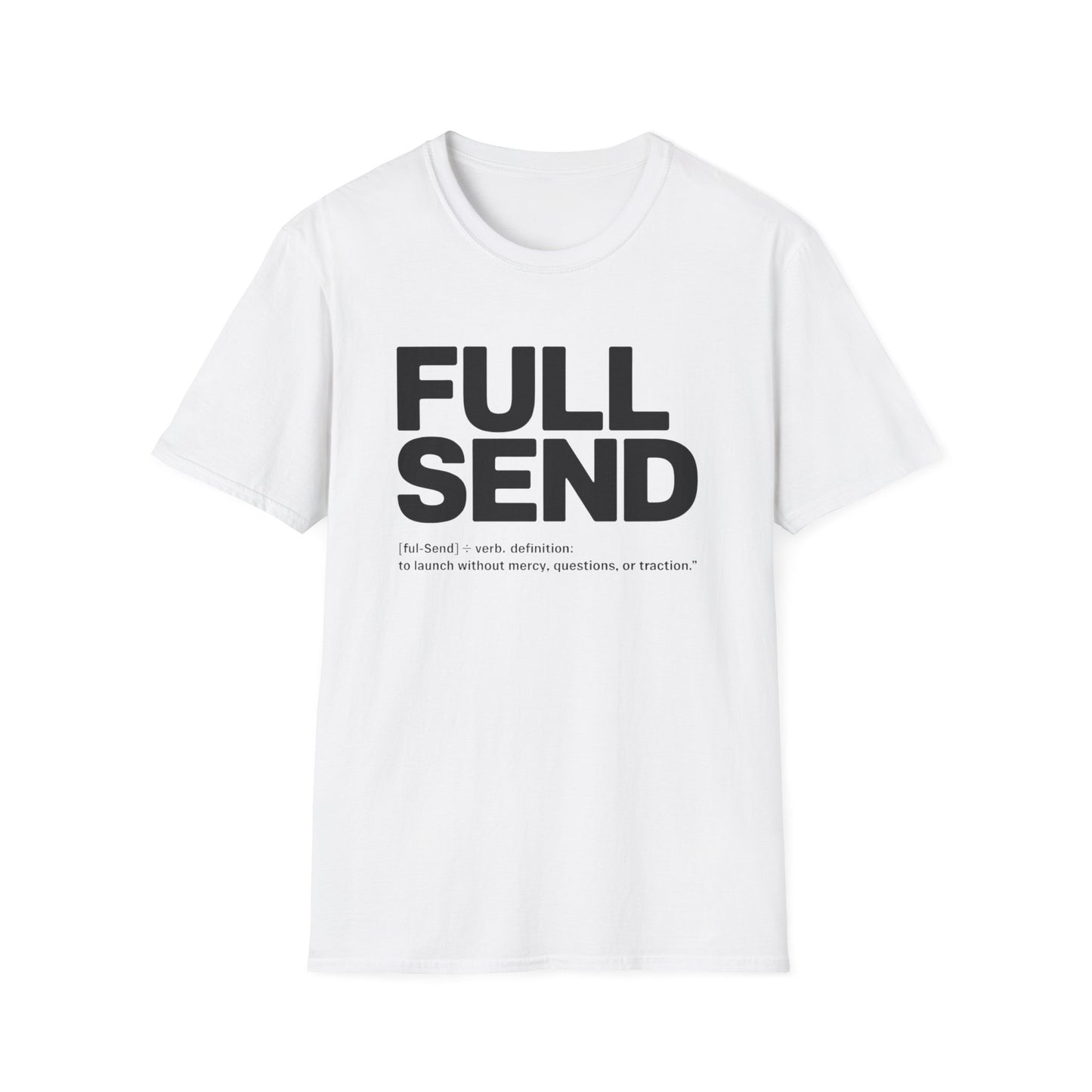 Full send T-shirt