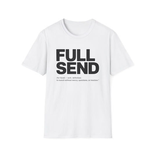 Full send T-shirt