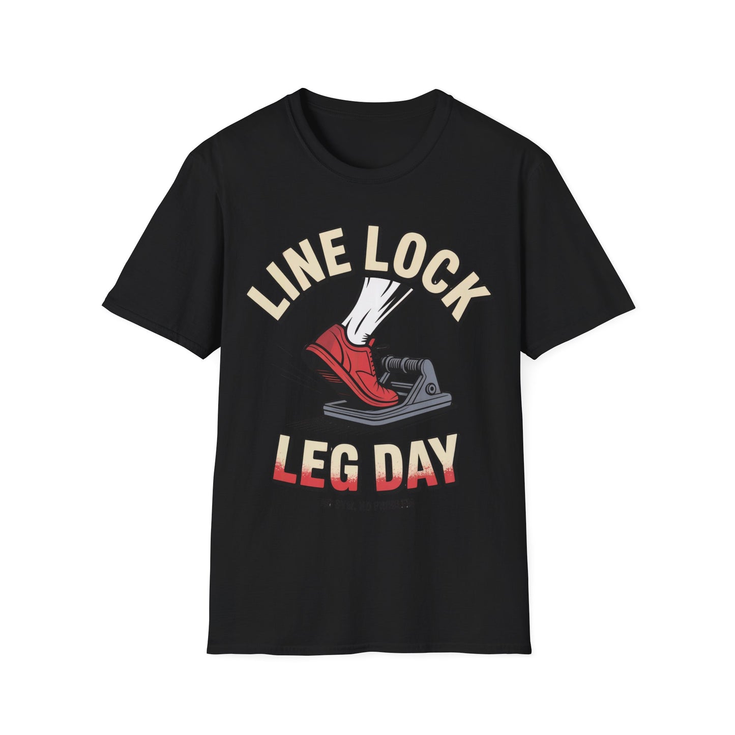 Line lock leg day  T-shirt